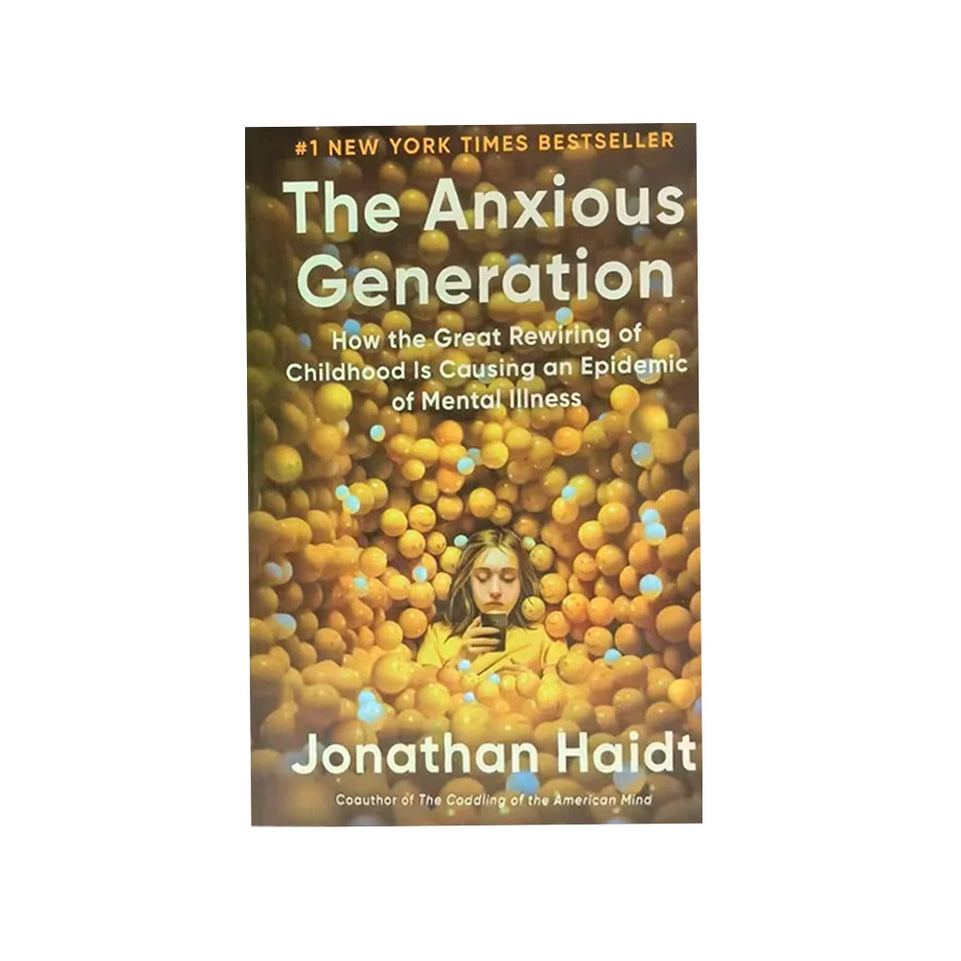 The Anxious Generation Mental Health Books Of Adolescents How The Great Rewiring Of Child-Hood Is Causing Of Mental Illness Book
